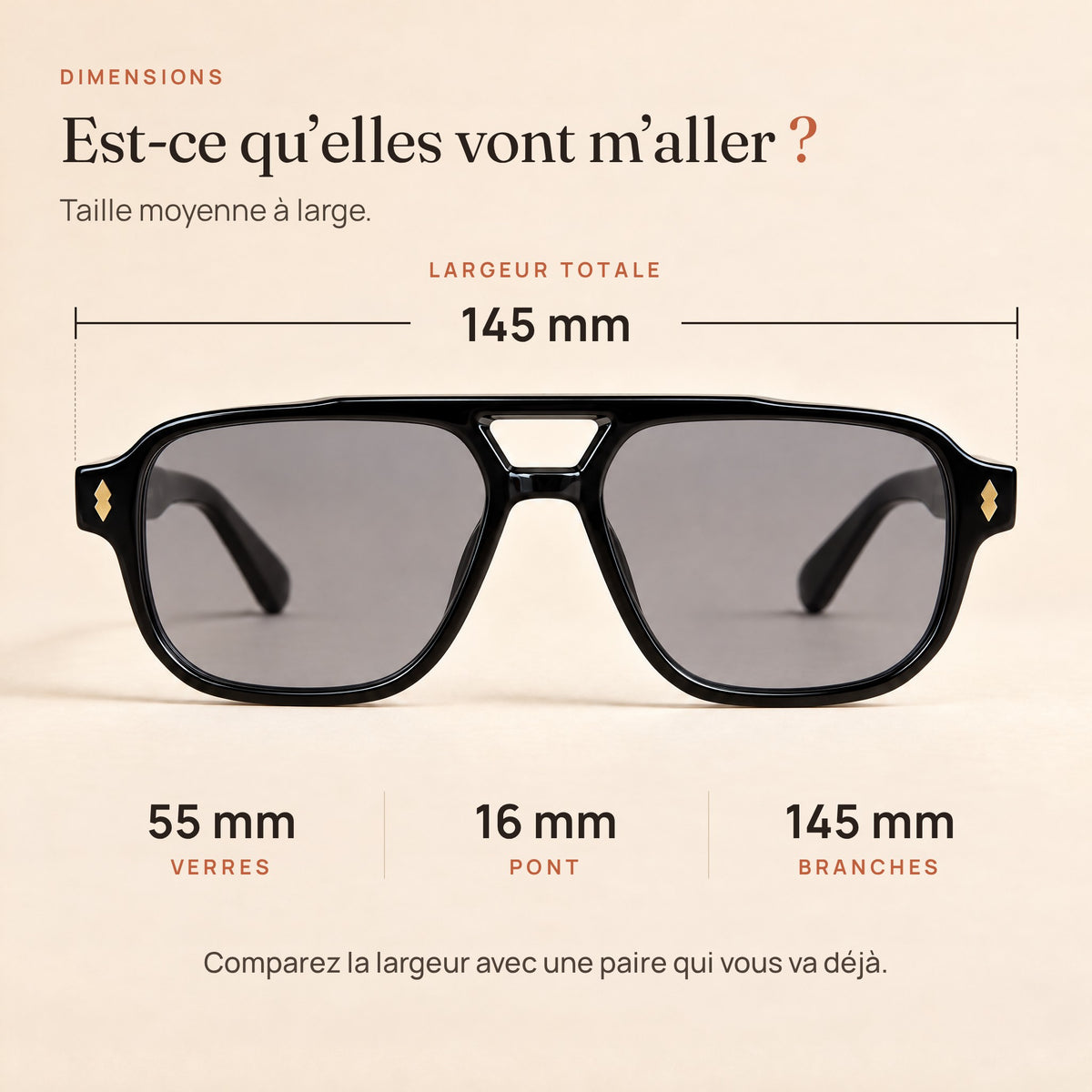Dimensions du Zéphyr : largeur 145 mm, verres 55 mm, pont 16 mm, branches 145 mm